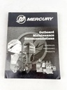 2017 Mercury Service Manual -Outboard Maintenance Recommendations 90-8M0122801