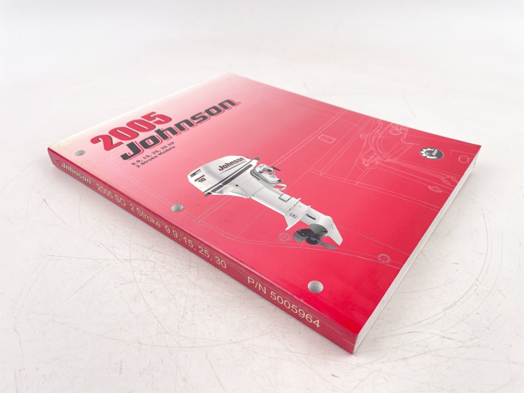 2005 Johnson 9.9 15 25 30 HP 2 Stroke Models Service Repair Manual 5005964