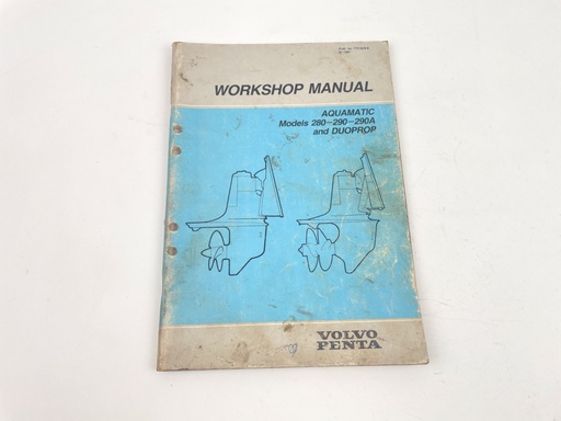 [023370] Volvo Penta Workshop Manual, Models 280, 290, 290A & Duoprop 7731624-8